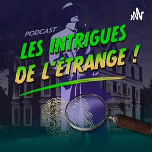 Écoutez Les Intrigues de l'Etrange ! dans l'application