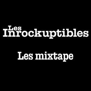 Écoutez Les mixtape des Inrockuptibles dans l'application