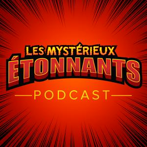 Écoutez Les Mystérieux étonnants dans l'application