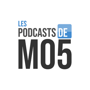 Écoutez Les Podcasts de MO5 dans l'application