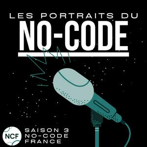 Écoutez Les portraits du No-Code dans l'application