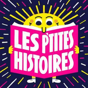 Écoutez Les P'tites Histoires dans l'application