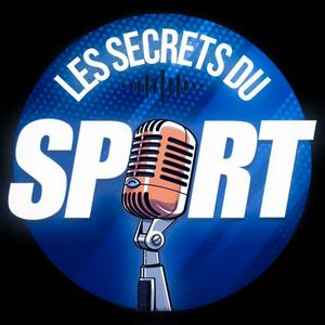 Écoutez Secrets du Sport dans l'application