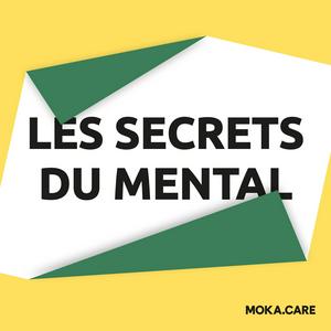 Écoutez Les secrets du mental dans l'application