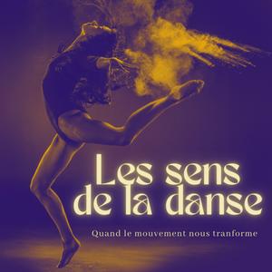 Écoutez Les Sens de la Danse dans l'application