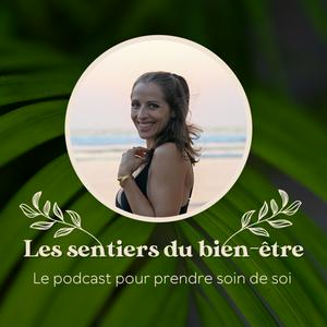 Écoutez Les sentiers du bien-être dans l'application