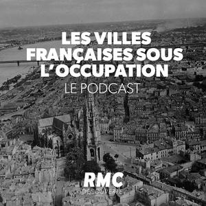 Écoutez Les villes françaises sous l'occupation dans l'application