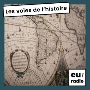 Écoutez Les voies de l'Histoire dans l'application