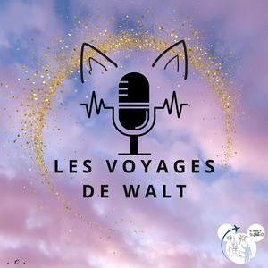 Écoutez Les voyages de Walt, le podcast dans l'application