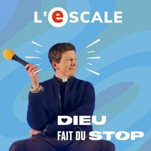 Écoutez L'Escale Spirituelle - Dieu Fait Du Stop dans l'application