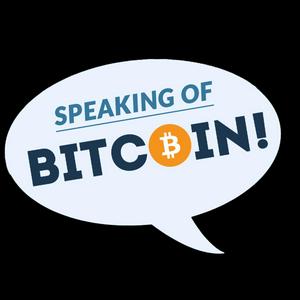 Écoutez Speaking of Bitcoin (formerly Let's Talk Bitcoin!) dans l'application