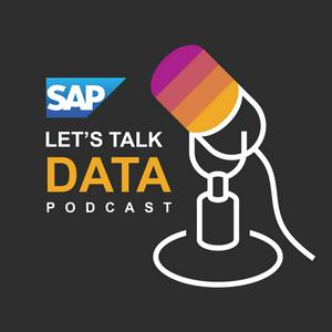 Écoutez Let’s Talk Data: Business Technology Podcast | SAP dans l'application