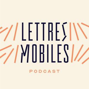 Écoutez Lettres Mobiles dans l'application