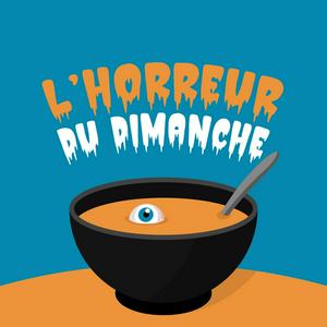 Écoutez L'Horreur Du Dimanche dans l'application