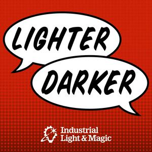 Écoutez Lighter Darker: The ILM Podcast dans l'application