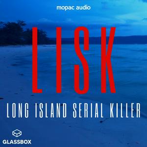 Écoutez LISK: Long Island Serial Killer dans l'application