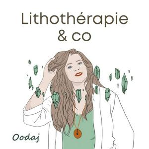 Écoutez Lithothérapie & co dans l'application