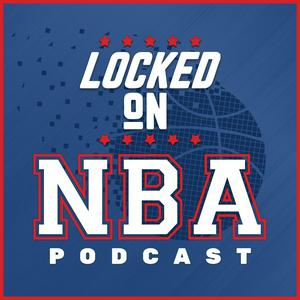 Écoutez Locked On NBA – Daily Podcast On The National Basketball Association dans l'application