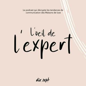 Écoutez L'Oeil de l'expert(e) dans l'application