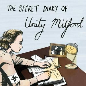 Écoutez Hitler's English Girlfriend: The Secret Diary of Unity Mitford dans l'application