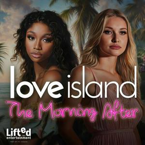 Écoutez Love Island: The Morning After dans l'application