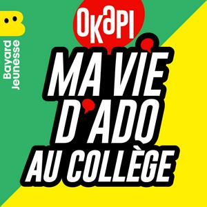 Écoutez Ma vie d'ado au collège dans l'application