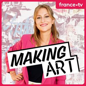 Écoutez Making Art dans l'application