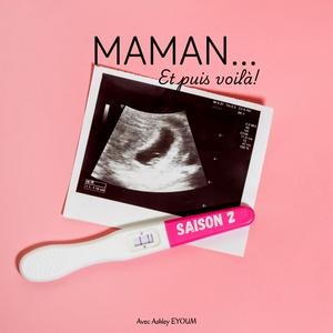 Écoutez Maman, et puis voilà! dans l'application