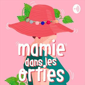 Écoutez Mamie dans les orties dans l'application