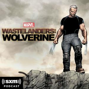 Écoutez Marvel’s Wastelanders: Wolverine dans l'application