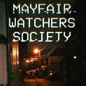 Écoutez Mayfair Watchers Society dans l'application