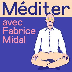 Écoutez Méditer avec Fabrice Midal dans l'application