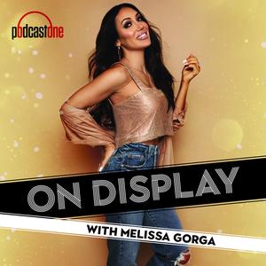 Écoutez On Display with Melissa Gorga dans l'application