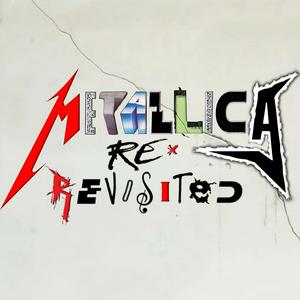 Écoutez Metallica Re-Revisited dans l'application