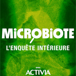 Écoutez Microbiote : l’enquête intérieure dans l'application