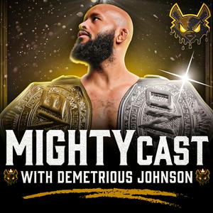 Écoutez MightyCast w/ Demetrious Johnson dans l'application