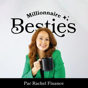 Écoutez Millionnaire Besties dans l'application