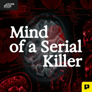 Écoutez Mind of a Serial Killer dans l'application