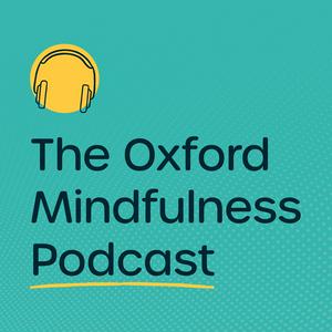 Écoutez The Oxford Mindfulness Podcast dans l'application