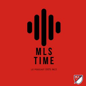 Écoutez MLS TIME - Le Podcast 100% MLS dans l'application