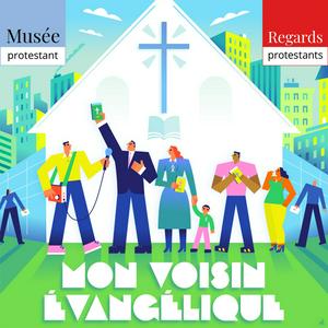 Écoutez Mon voisin Évangélique - Regards protestants dans l'application