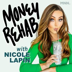 Écoutez Money Rehab with Nicole Lapin dans l'application