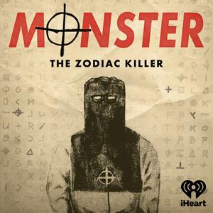 Écoutez Monster: The Zodiac Killer dans l'application