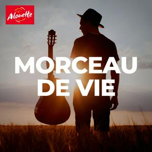 Écoutez Morceau de vie dans l'application