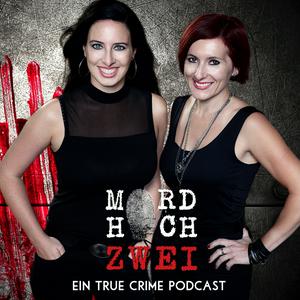 Écoutez MORD HOCH ZWEI - Ein True Crime Podcast dans l'application