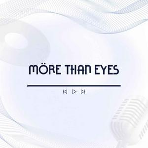 Écoutez MÖRE THAN EYES 🤍 dans l'application