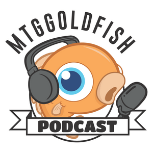 Écoutez MTGGoldfish Podcast dans l'application