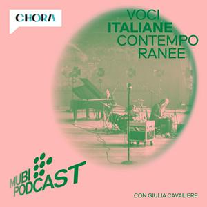 Écoutez MUBI Podcast: Voci Italiane Contemporanee dans l'application