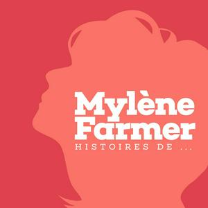 Écoutez Mylène Farmer : histoires de... dans l'application