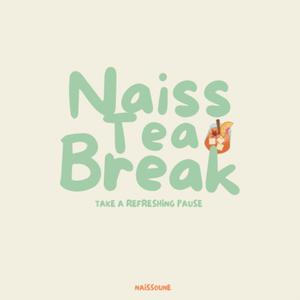 Écoutez Naïss-Tea Break dans l'application